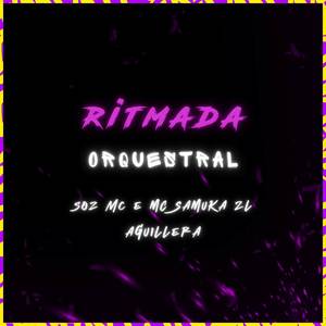 Ritmada Orquestral (Explicit)