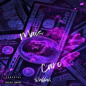 Mais Caro (Explicit)