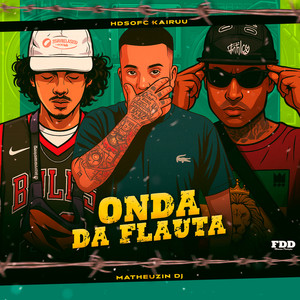 Onda Da Flauta (Explicit)