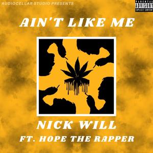 Ain't Like Me (feat. Hope the Rapper) [Explicit]