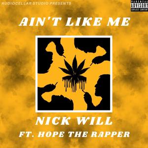 Ain't Like Me(feat. Hope the Rapper) (Explicit)