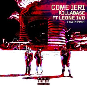 Come Ieri (feat. Leone Ivo) (Explicit)