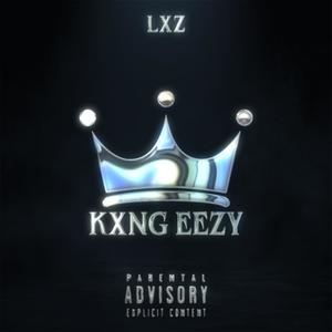 KXNG EEZY (Explicit)