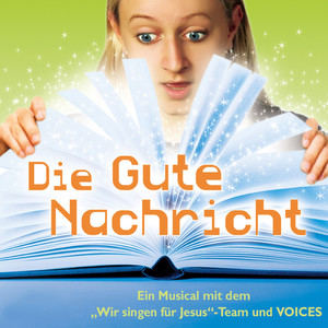 Die gute Nachricht - Ein Musical