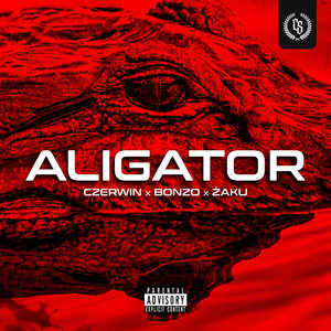 Aligator (feat. Bonzo) [Explicit]