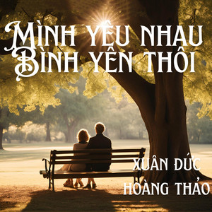 Mình Yêu Nhau Bình Yên Thôi