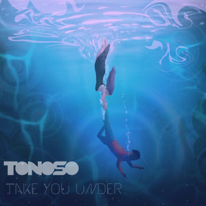 Take You Under (feat. Bobby Saint)