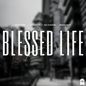 Blessed Life (Explicit)