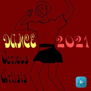 Dance 2021 (Explicit)