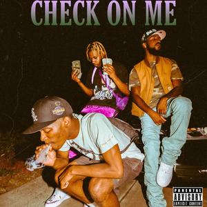 CHECK ON ME (feat. Tajhae) (Explicit)