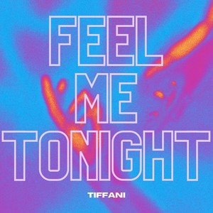 Feel Me Tonight