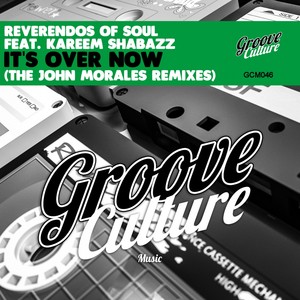 It's over Now (The John Morales Remixes)