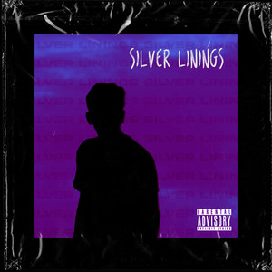 Silver Linings (Explicit)