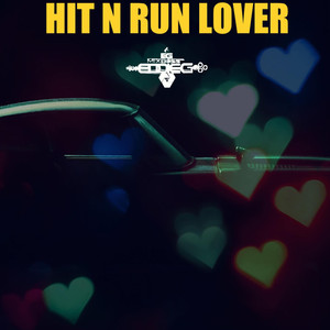 Hit'n Run Lover (DJ EDDIE G REMIXER BOSS)