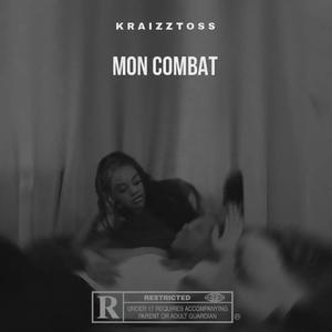 Mon Combat (feat. Kraizztoss)