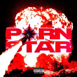 P*rnStar (feat. Criss Sander & Balladares_newflow) [Explicit]