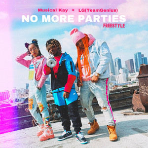 No More Parties(Freestyle) (Explicit)