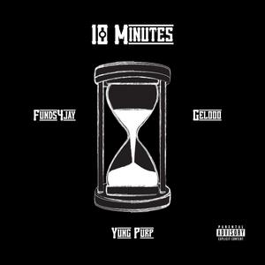 10 Minutes (feat. Gelooo & Yung Purp) [Explicit]