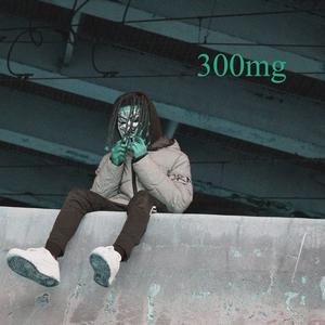 300mg (Explicit)