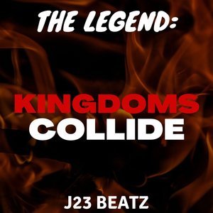 The Legend: Kingdoms Collide