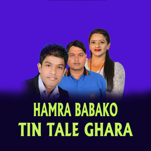 Hamra Babako Tin Tale Ghara