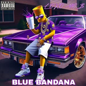 Blue Bandana (Explicit)