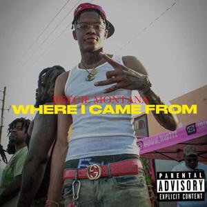 Where I Came From (Explicit)