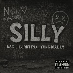 Silly (feat. Yung Mal) (Explicit)