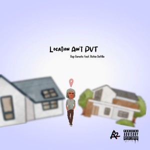 Location Ain't Pvt (Explicit)