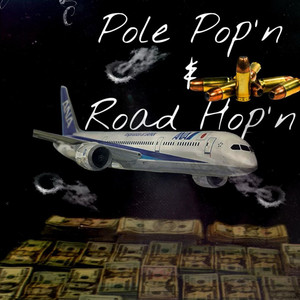 Pole Pop'n & Road Hop'n Mixtape (Explicit)