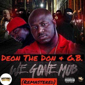 We Gone Mob (Explicit)
