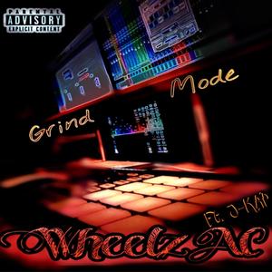 Grind Mode(feat. J-Kap) (Explicit)