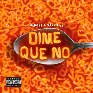 Dime Que No (Explicit)