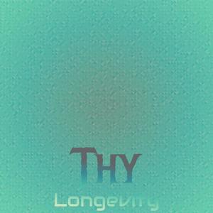 Thy Longevity