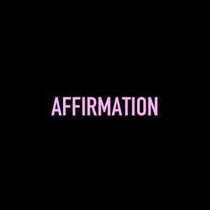 AFFIRMATION