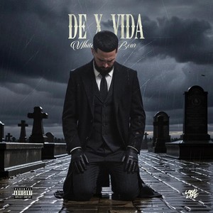 DE X VIDA (Explicit)