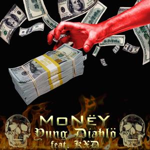 MONËY (feat. KXD) (Explicit)