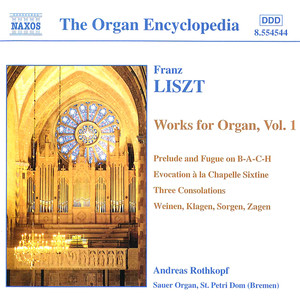 Liszt: Organ Works, Vol. 1