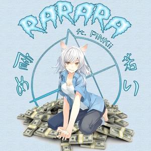 Rarara (feat. PiNKII) [Explicit]