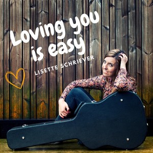 Loving You Is Easy (feat. Marlen Davers, Frans Vollink, Chris Vrijbloed & Rowdy Prins)