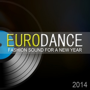 Eurodance: Fashion Sound For A New Year (2014)