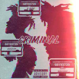 CRIMINAL (feat. BLVCKEN & X-RAY) [Explicit]