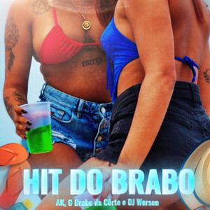 Hit do Brabo (Explicit)