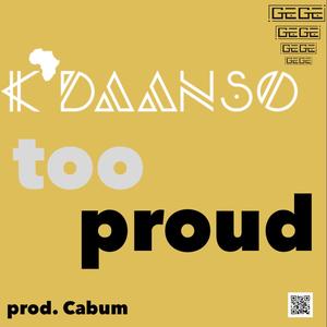 Too Proud (feat. Cabum)