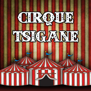 Cirque Tsigane