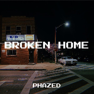 Broken Home (Explicit)