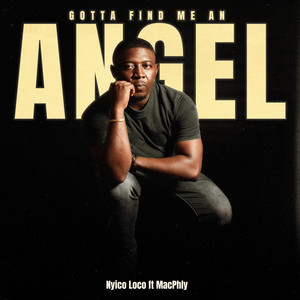 Gotta Find Me An Angel (Remastered)