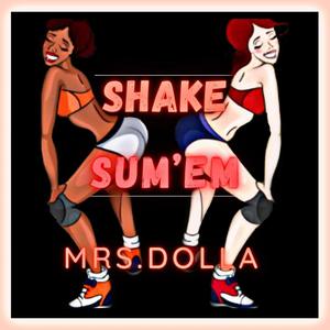 Shake Sum'Em (Explicit)