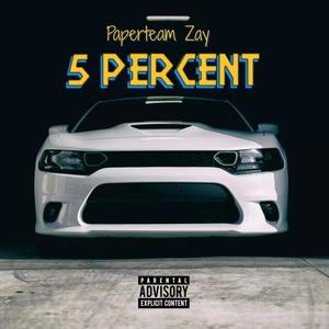 5 Percent (feat. Tj milli) [Explicit]