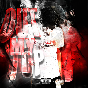 Out My Top (Explicit)